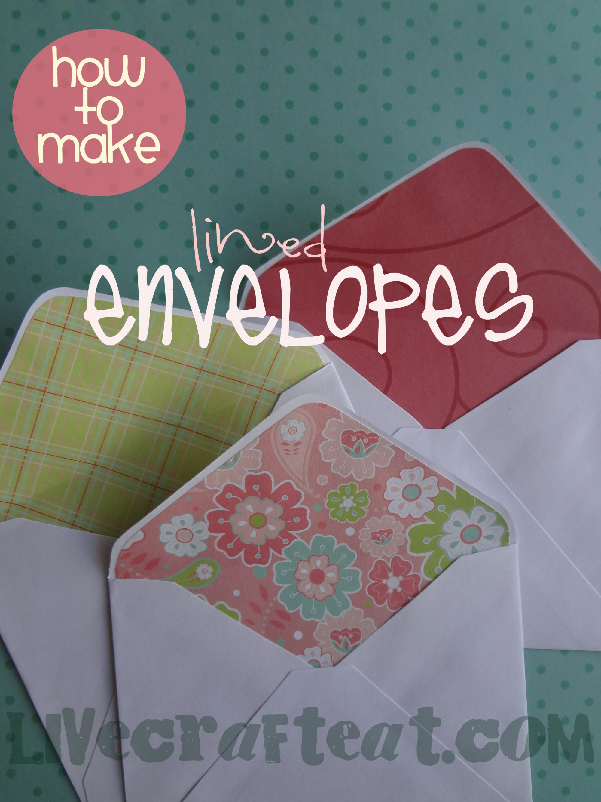 How To Make Lined Envelopes Live Craft Eat