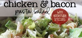 chicken & bacon pasta salad / with homemade dressing