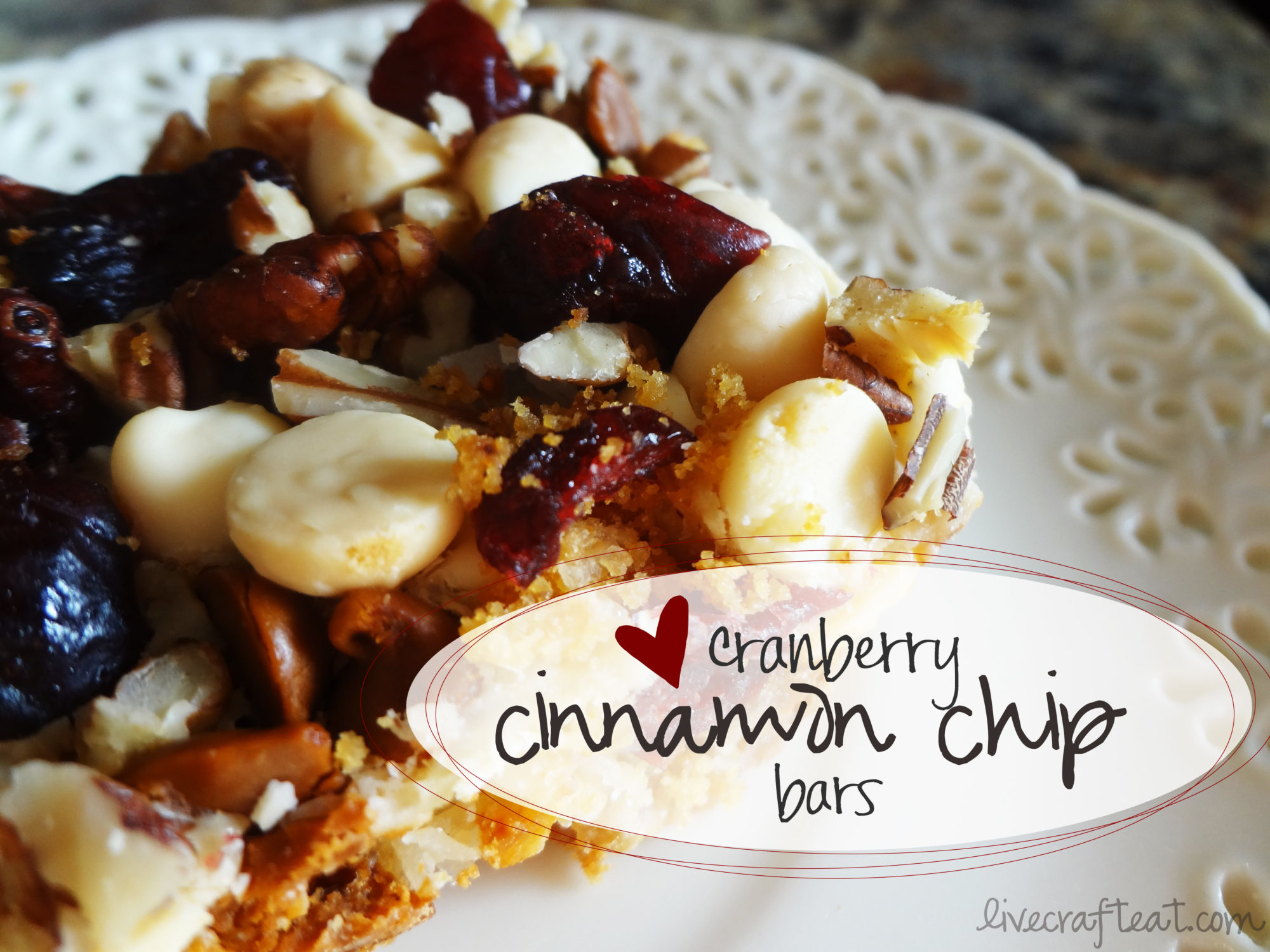 Cranberry Cinnamon Chip Bars Recipe Live Craft Eat