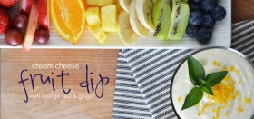 amazing cream cheese fruit dip with orange zest and ginger