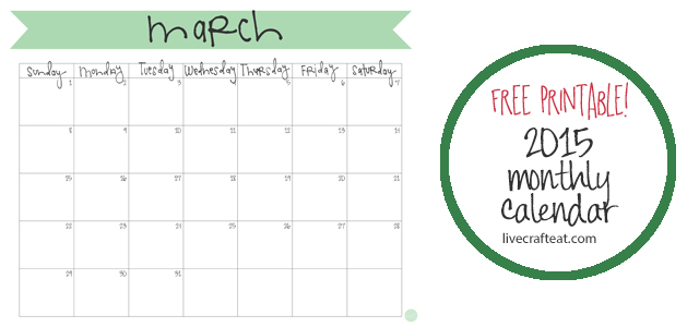 March 15 Calendar Free Printable Live Craft Eat