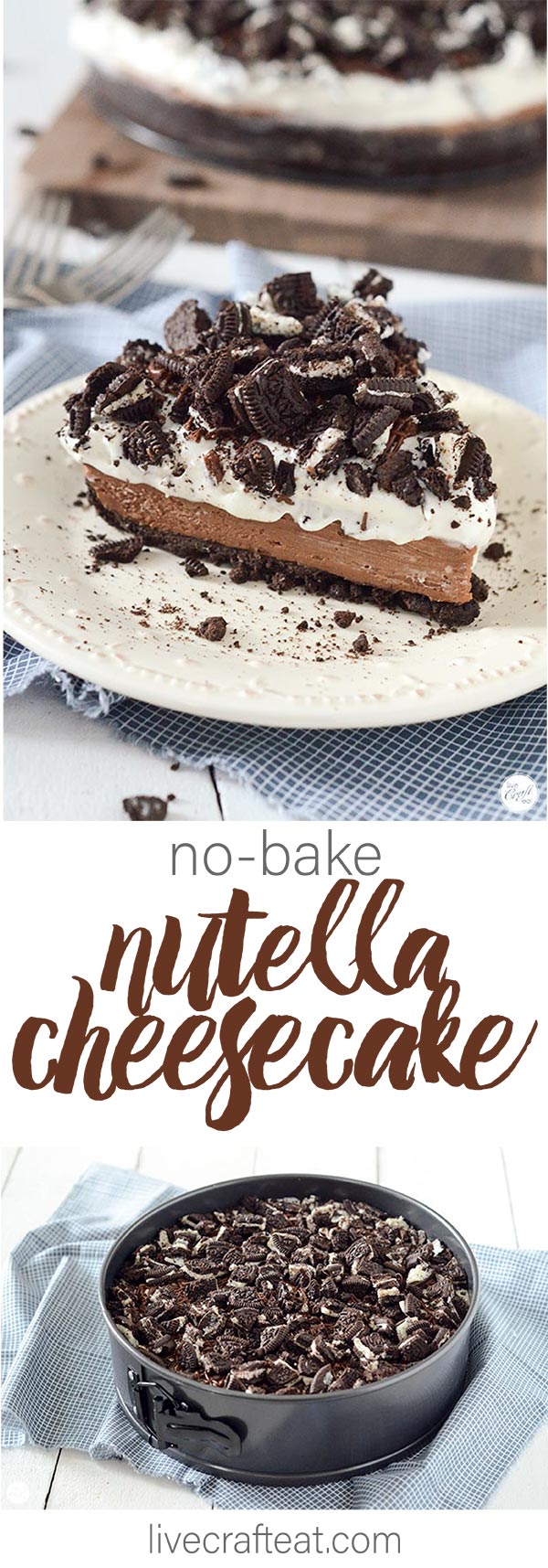 no bake oreo nutella cheesecake. a chocolate lovers dream come true!!