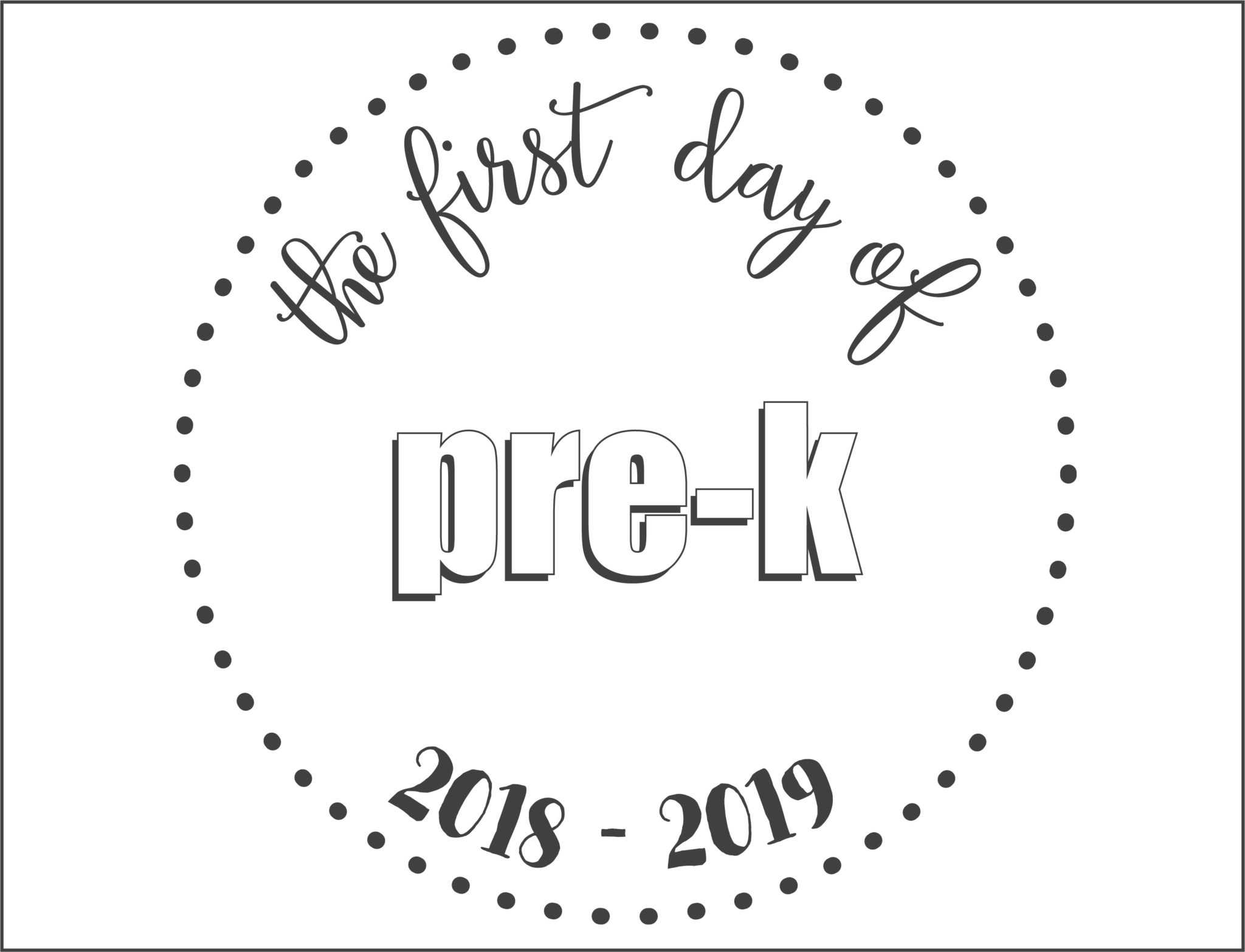 First Day Of School Printables - FREE - 21 Layouts of Pre-K - 6th ...