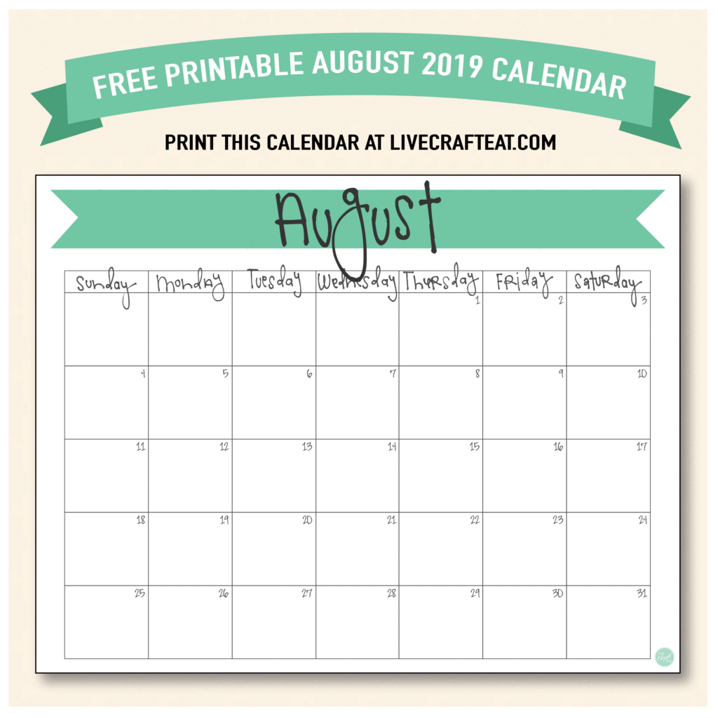 august 2019 calendar free printable live craft eat