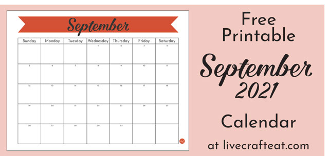 September 2021 Calendar Free Printable Live Craft Eat