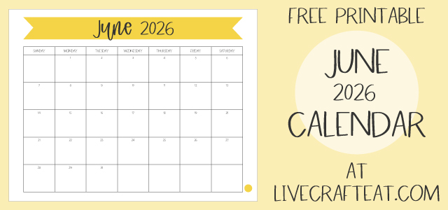 Free Printable June Calendar at livecrafteat.com